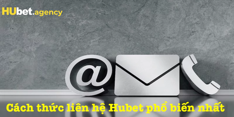 Hình thức liên lạc với Hubet