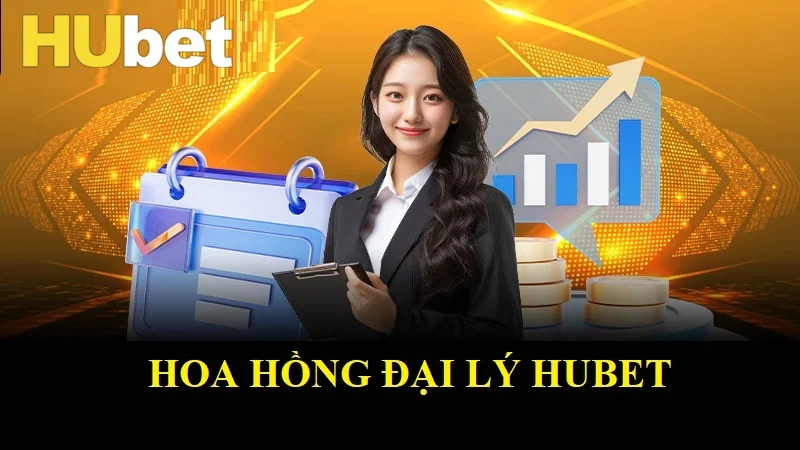 Hoa hồng từ công việc đại lý Hubet